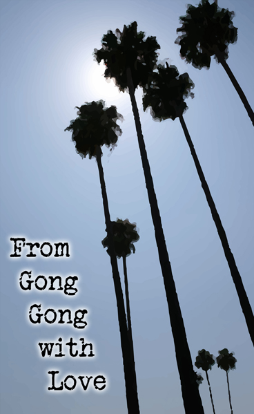Gong Gong – From Gong Gong with Love
