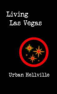 Living Las Vegas by Urban Hellville