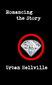 Romancing the Story by Urban Hellville