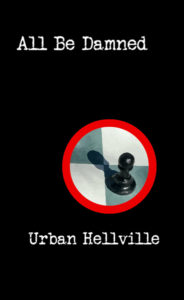 All Be Damned by Urban Hellville