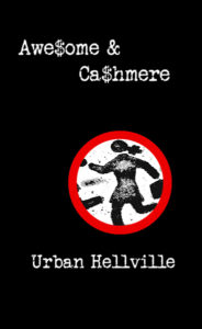Awe$ome and Ca$hmere by Urban Hellville