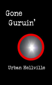 Gone Guruin' by Urban Hellville